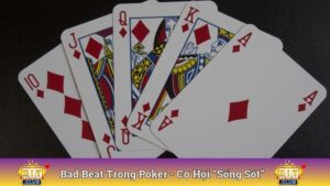 Bad Beat Trong Poker