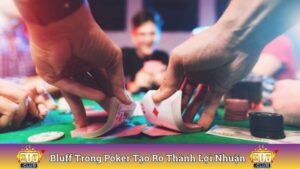 Bluff Trong Poker