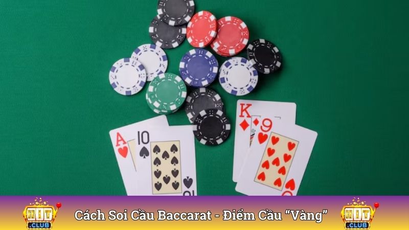 Cách Soi Cầu Baccarat