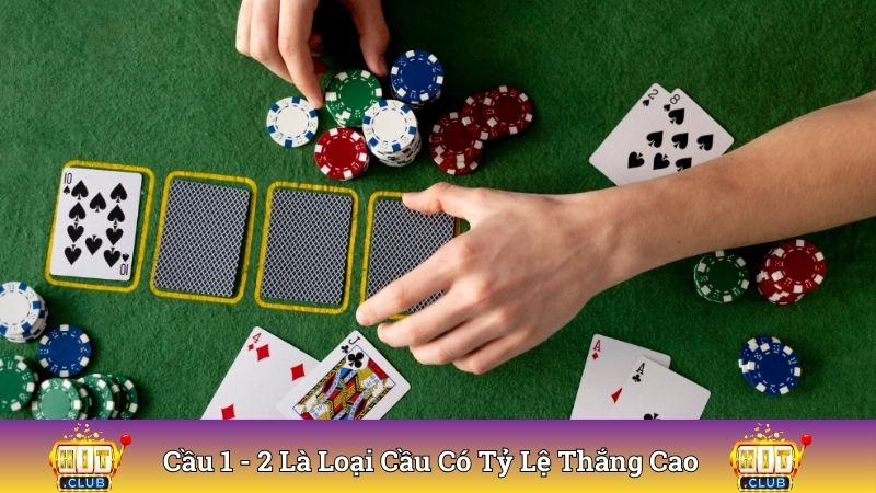 Cầu 1 - 2 là loại cầu có tỷ lệ thắng cao