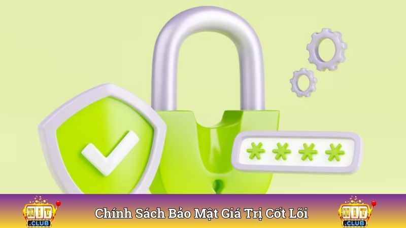 Chính sách bảo mật gắn liền giá trị cốt lõi của cổng game