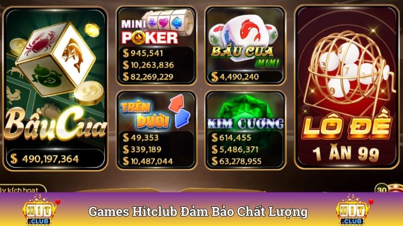 Games HitClub đảm bảo chất lượng đỉnh nhất