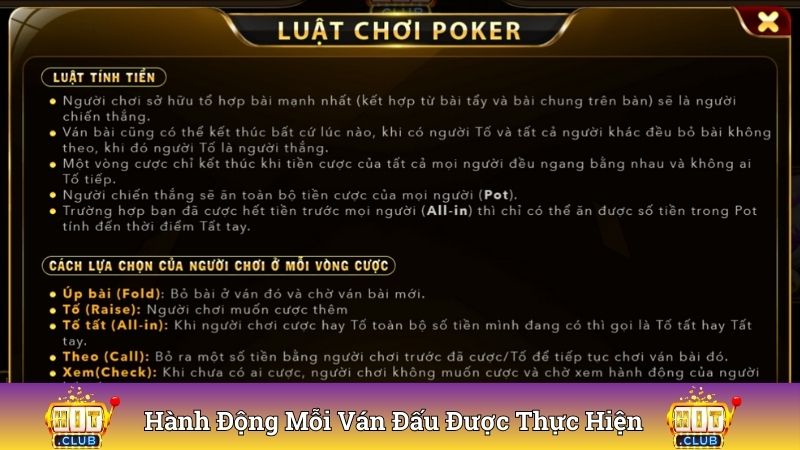 Hành động trong mỗi ván đấu mà bài thủ thực hiện