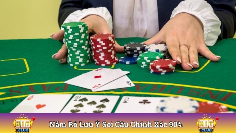 Nắm rõ lưu ý soi cầu chính xác 90%