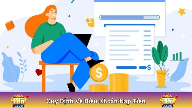 Hệ thống đưa ra quy định rõ ràng về điều khoản nạp tiền