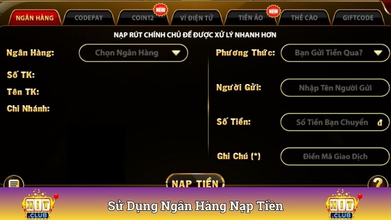 Sử dụng ngân hàng nạp tiền trên cổng game Hitclub an toàn