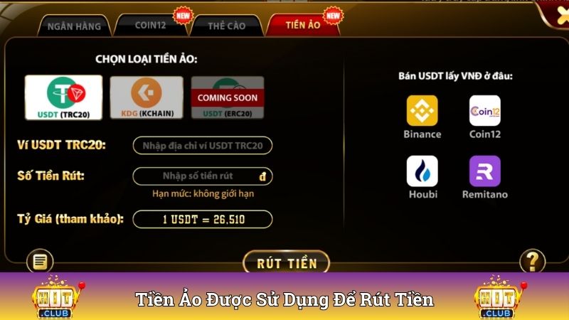 Tiền ảo được sử dụng để rút tiền trên Hitclub cực nhanh 
