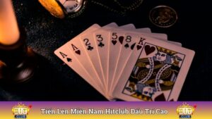 Tiến Lên Miền Nam Hitclub