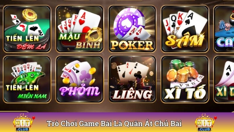 Trò chơi game bài được mệnh danh là quân át chủ bài