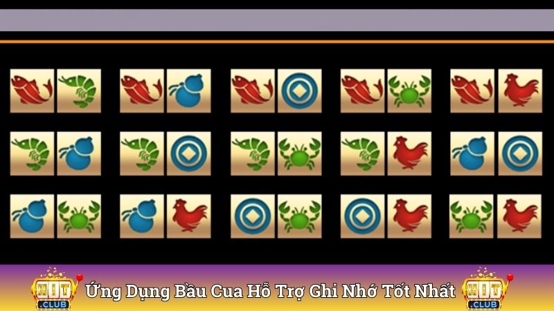 Ứng dụng bầu cua hỗ trợ ghi nhớ tốt nhất 